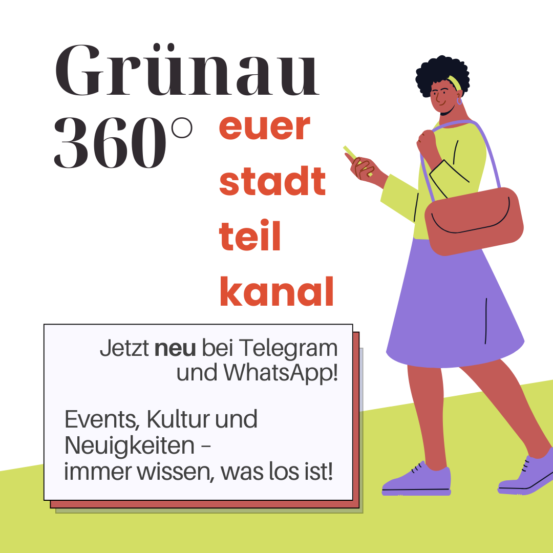 Was geht in Grünau - der Grünauer 360° Kanal informiert regelmäßig - auf WhatsApp oder Telegram